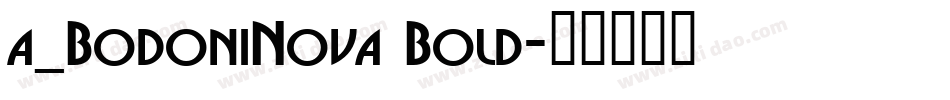 a_BodoniNova Bold字体转换
